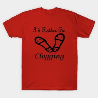 Rather Clog T-Shirt